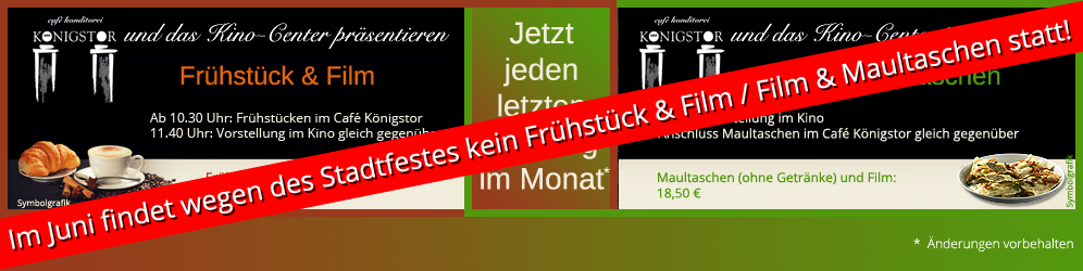 Wegen des Stadtfestes findet im Juni kein Frühstück & Film / Film & Maultaschen statt! Kino-Center Weil der Stadt